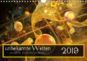 unbekannte Welten (Wandkalender 2019 DIN A4 quer)