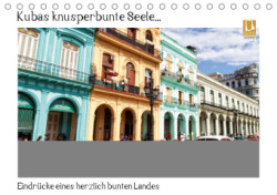 Kubas knusperbunte Seele... (Tischkalender 2019 DIN A5 quer)