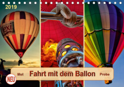 Fahrt mit dem Ballon, Mut-Probe (Tischkalender 2019 DIN A5 quer)