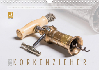 Emotionale Momente: Korkenzieher - geniales Alltagswerkzeug. (Wandkalender 2019 DIN A4 quer)