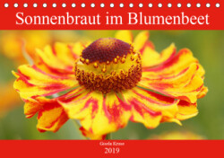 Sonnenbraut im Blumenbeet (Tischkalender 2019 DIN A5 quer)