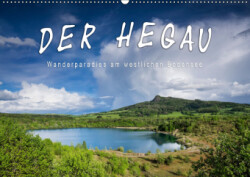 Der Hegau - Wanderparadies am westlichen Bodensee (Wandkalender 2019 DIN A2 quer)