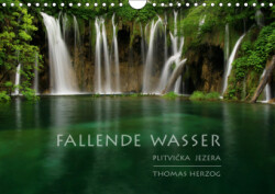 FALLENDE WASSER (Wandkalender 2019 DIN A4 quer)