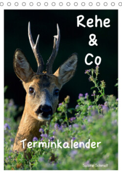 Rehe & Co / Planer (Tischkalender 2019 DIN A5 hoch)