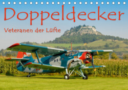 Doppeldecker - Veteranen der Lüfte (Tischkalender 2019 DIN A5 quer)