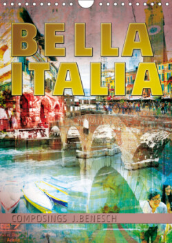 "Bella Italia" (Wandkalender 2019 DIN A4 hoch)