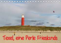 Texel, eine Perle Frieslands (Tischkalender 2019 DIN A5 quer)