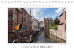 Emotionale Momente: Königreich Belgien (Tischkalender 2019 DIN A5 quer)