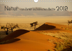 Natur von ihrer schönsten Seite 2019 (Wandkalender 2019 DIN A4 quer)