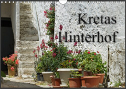 Kretas Hinterhof (Wandkalender 2019 DIN A4 quer)