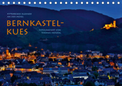 BERNKASTEL-KUES (Tischkalender 2019 DIN A5 quer)