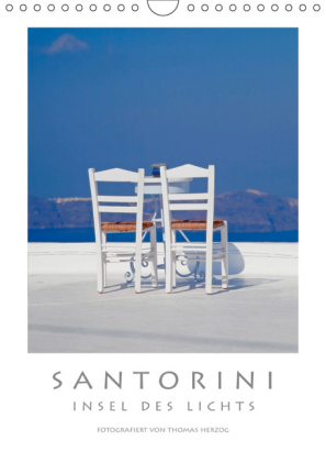 SANTORINI - INSEL DES LICHTS (Wandkalender 2019 DIN A4 hoch)