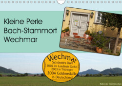Kleine Perle - Bach-Stammort Wechmar (Wandkalender 2019 DIN A4 quer)