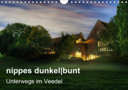 nippes dunkelbunt - Unterwegs im Veedel (Wandkalender 2019 DIN A4 quer)