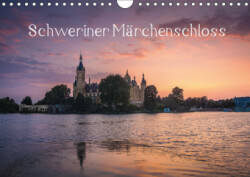 Schweriner Märchenschloss (Wandkalender 2019 DIN A4 quer)