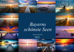 Schöne Seen in Bayern (Wandkalender 2022 DIN A2 quer)
