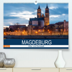 Magdeburg (Premium, hochwertiger DIN A2 Wandkalender 2022, Kunstdruck in Hochglanz)