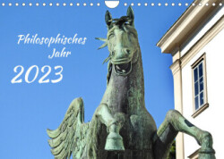 Philosophisches Jahr (Wandkalender 2023 DIN A4 quer)