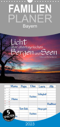 Familienplaner Licht über oberbayrischen Bergen und Seen (Wandkalender 2023 , 21 cm x 45 cm, hoch)