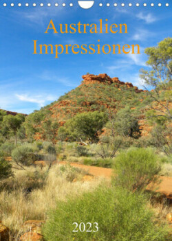 Australien - Impressionen (Wandkalender 2023 DIN A4 hoch)