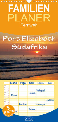 Familienplaner Port Elizabeth - Südafrika - Impressionen einer Stadt in Bildern (Wandkalender 2023 , 21 cm x 45 cm, hoch)