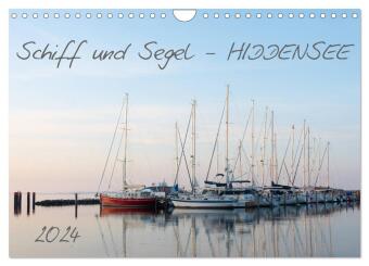 Schiff und Segel - HIDDENSEE (Wandkalender 2024 DIN A4 quer), CALVENDO Monatskalender