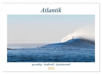 Atlantik - gewaltig, kraftvoll, faszinierend (Wandkalender 2024 DIN A2 quer), CALVENDO Monatskalender