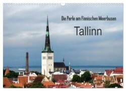 Die Perle am Finnischen Meerbusen Tallinn (Wandkalender 2024 DIN A3 quer), CALVENDO Monatskalender