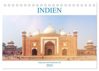 Indien - Imposant und Eindrucksvoll (Tischkalender 2024 DIN A5 quer), CALVENDO Monatskalender