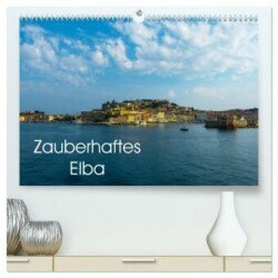 Zauberhaftes Elba (hochwertiger Premium Wandkalender 2024 DIN A2 quer), Kunstdruck in Hochglanz