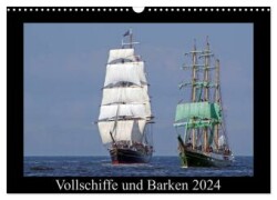 Vollschiffe und Barken 2024 (Wandkalender 2024 DIN A3 quer), CALVENDO Monatskalender