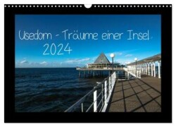 Usedom - Träume einer Insel (Wandkalender 2024 DIN A3 quer), CALVENDO Monatskalender
