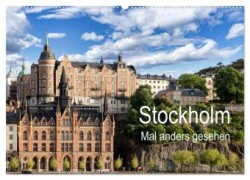 Stockholm - Mal anders gesehen (Wandkalender 2024 DIN A2 quer), CALVENDO Monatskalender