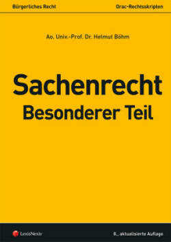 Sachenrecht Besonderer Teil (f. Österreich)