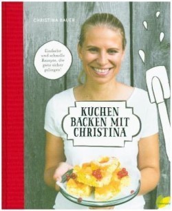 Kuchen backen mit Christina