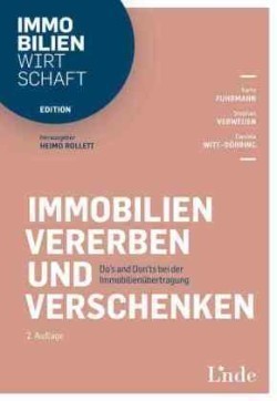 Immobilien vererben und verschenken