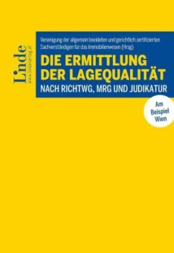 Die Ermittlung der Lagequalität nach RichtWG, MRG und Judikatur