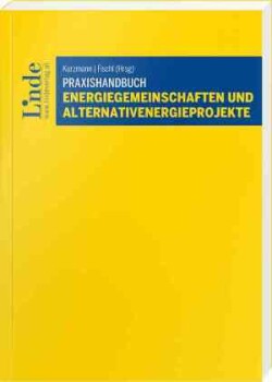 Praxishandbuch Energiegemeinschaften und Alternativenergieprojekte