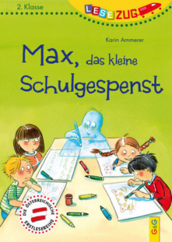 LESEZUG/2. Klasse: Max, das kleine Schulgespenst