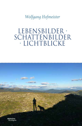 Lebensbilder Schattenbilder Lichtblicke