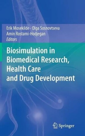 Biosimulation in Biomedical Research, Health Care and Drug Development