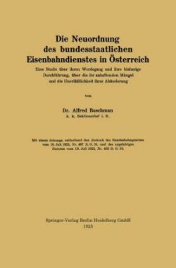 Die Neuordnung des bundesstaatlichen Eisenbahndienstes in Österreich