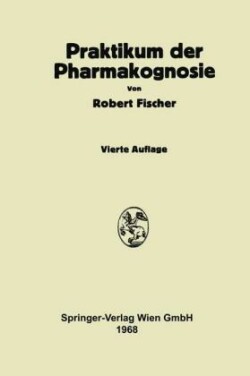 Praktikum der Pharmakognosie