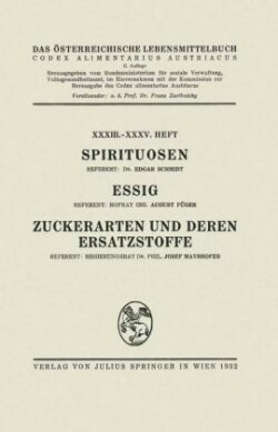 Spirituosen / Essig / Zuckerarten und deren Ersatzstoffe