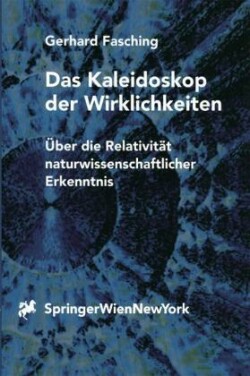 Das Kaleidoskop der Wirklichkeiten