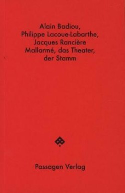 Mallarmé, das Theater, der Stamm