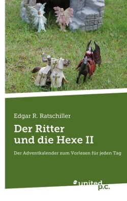 Der Ritter und die Hexe. Tl.2