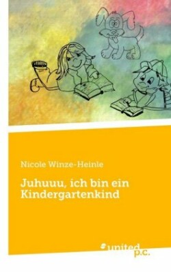 Juhuuu, ich bin ein Kindergartenkind