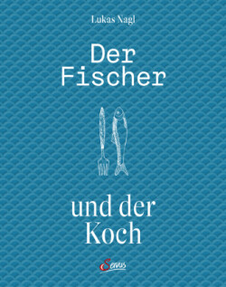 Der Fischer und der Koch