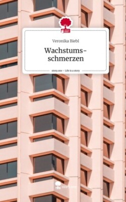 Wachstums-schmerzen. Life is a Story - story.one